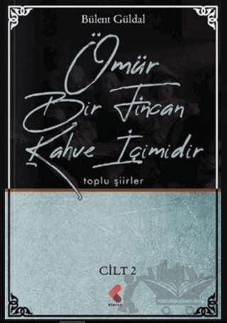 Ömür Bir Fincan Kahve İçimidir 2. Cilt