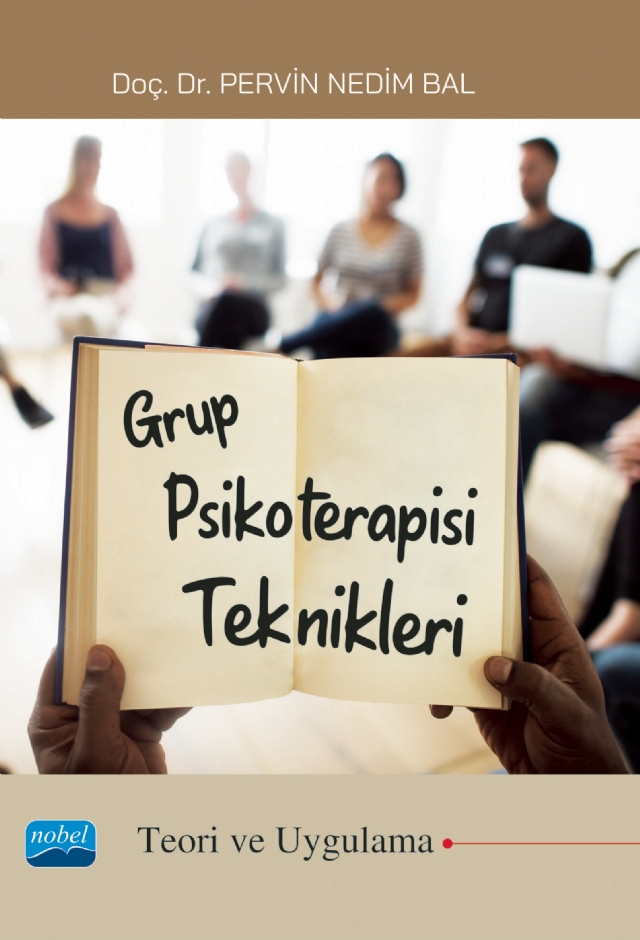 GRUP PSİKOTERAPİSİ TEKNİKLERİ (Teori ve Uygulama)