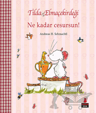 Tilda Elmaçekirdeği - Ne Kadar Cesursun!