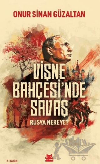 Vişne Bahçesi'nde Savaş - Rusya Nereye?