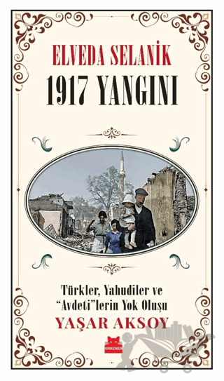 Elveda Selanik - 1917 Yangını