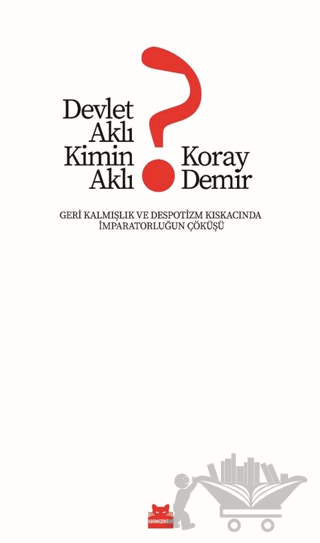 Devlet Aklı Kimin Aklı?