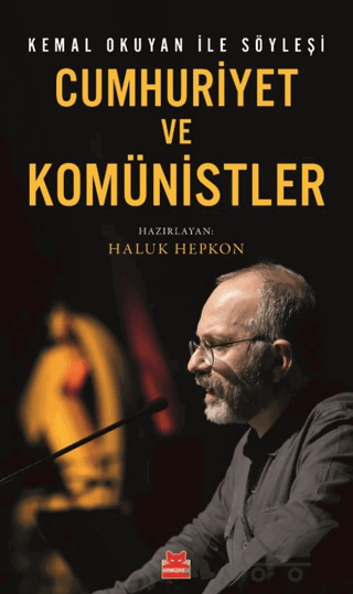 Cumhuriyet ve Komünistler/ Kemal Okuyan İle Söyleşi