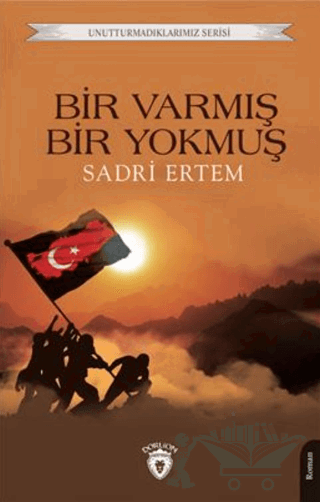 Unutturmadıklarımız Serisi - Bir Varmış Bir Yokmuş