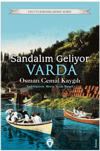 Sandalım Geliyor, Varda