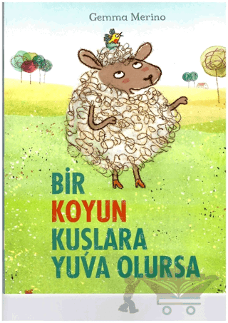 Bir Koyun Kuşlara Yuva Olursa