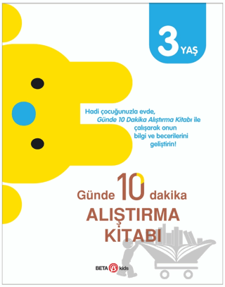 Günde 10 Dakika Alıştırma Kitabı 3 Yaş