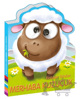 Fırıldak Gözler - Merhaba Kuzucuk