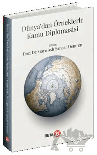 Dünya’dan Örneklerle Kamu Diplomasisi