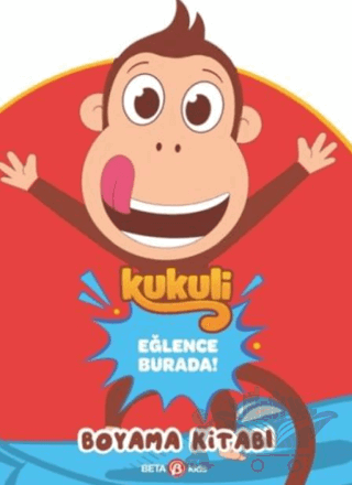 Kukuli Eğlence Burada! Boyama Kitabı