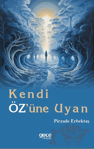 Kendi Öz'üne Uyan