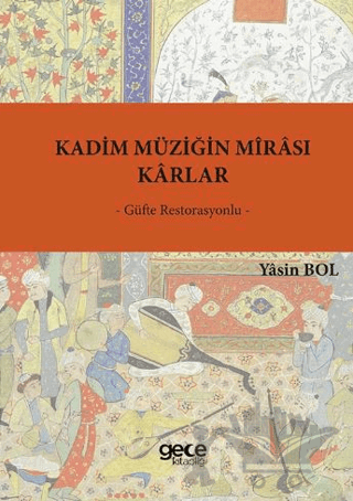 Kadim Müziğin Mîrası - Karlar