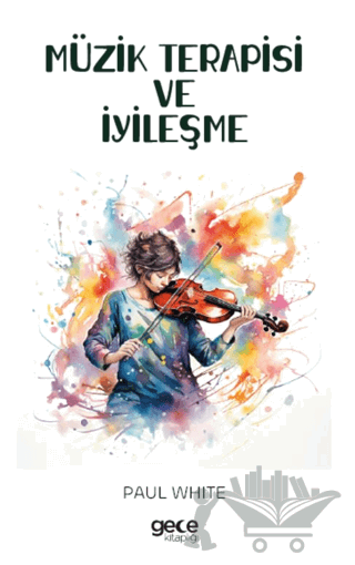 Müzik Terapisi ve İyileşme