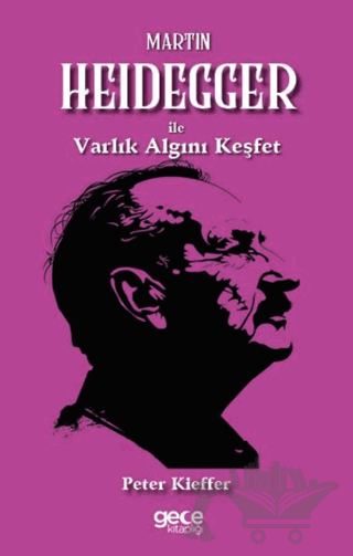Martin Heidegger ile Varlık Algını Keşfet