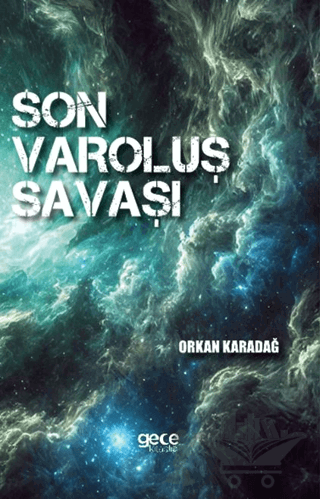 Son Varoluş Savaşı