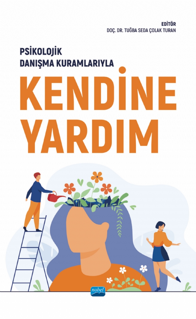 Psikolojik Danışma Kuramlarıyla KENDİNE YARDIM