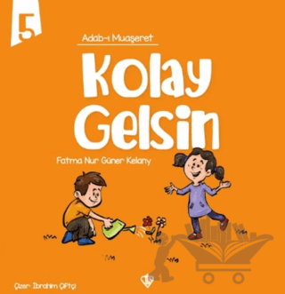 Adabı Muaşeret Kolay Gelsin