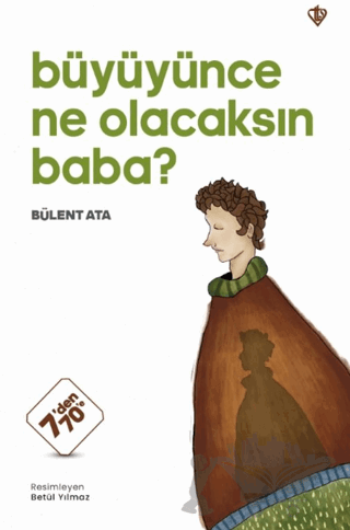 Büyüyünce Ne Olacaksın Baba?