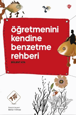 Öğretmenini Kendine Benzetme Rehberi