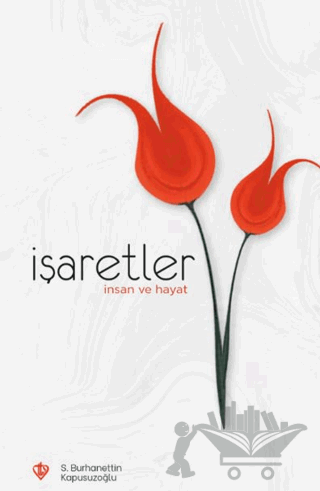 İşaretler İnsan ve Hayat