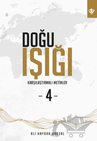 Doğu Işığı 4 - Karşılaştırmalı Metinler