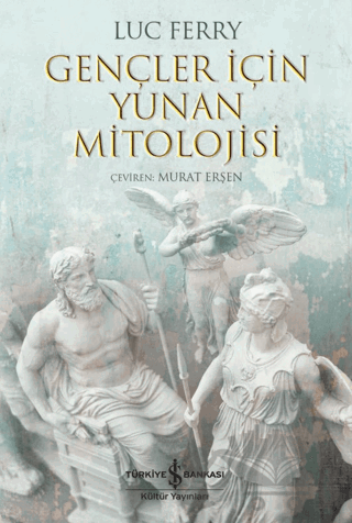 Gençler İçin Yunan Mitolojisi