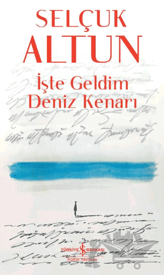 İşte Geldim Deniz Kenarı