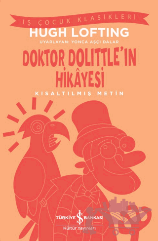 Doktor Dolittle'ın Hikayesi - Kısaltılmış Metin