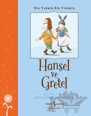 Hansel ve Gretel - Bir Varmış Bir Yokmuş