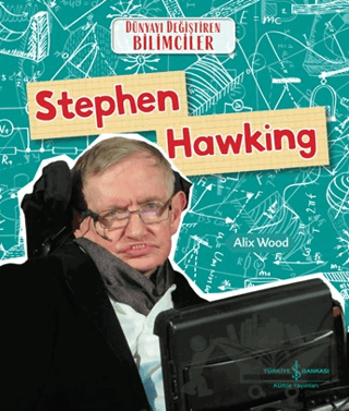 Stephen Hawking - Dünyayı Değiştiren Bilimciler