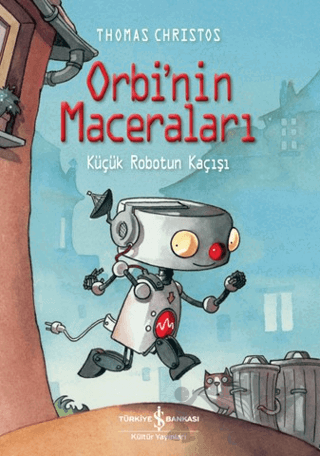 Orbi'nin Maceraları - Küçük Robotun Kaçışı