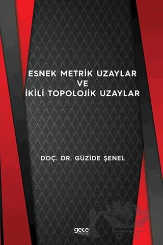 Esnek Metrik Uzaylar ve İkili Topolojik Uzaylar
