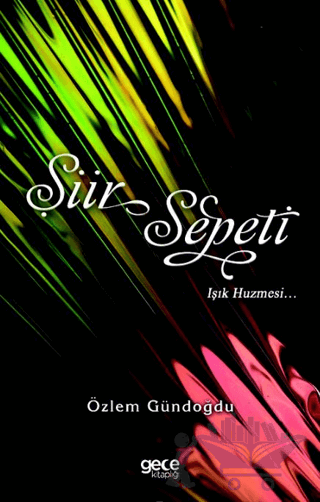 Şiir Sepeti Işık Huzmesi