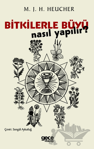 Bitkilerle Büyü Nasıl Yapılır?