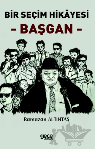 Bir Seçim Hikayesi - Başgan