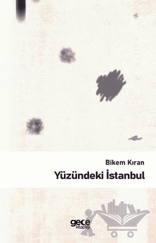 Yüzündeki İstanbul