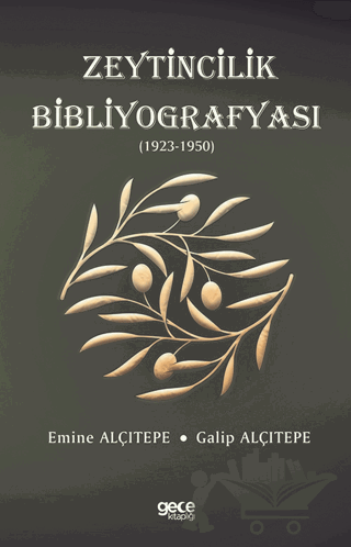 Zeytincilik Bibliyografyası (1923-1950)