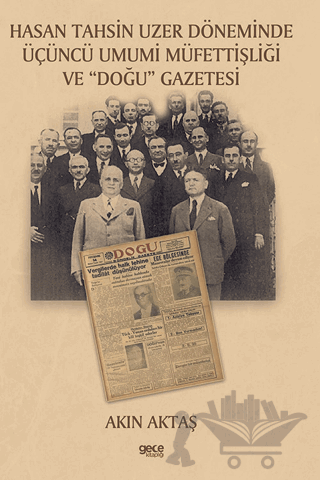 Hasan Tahsin Uzer Döneminde Üçüncü Umumi Müfettişliği ve 