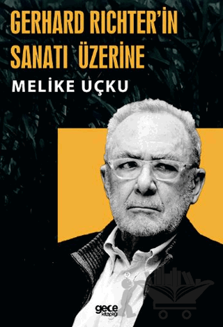 Gerhard Richterin Sanatı Üzerine