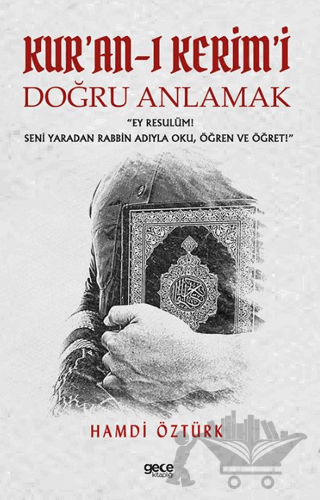 Kur'an-ı Kerim'i Doğru Anlamak