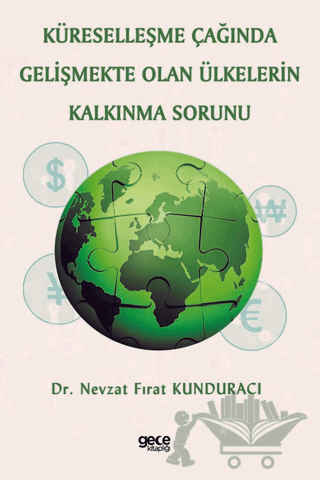 Küreselleşme Çağında Gelişmekte Olan Ülkelerin Kalkınma Sorunu