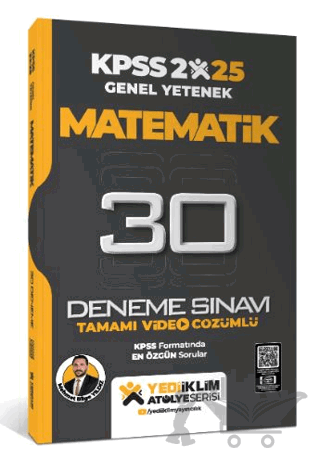 2025 KPSS Genel Yetenek Atölye Serisi Matematik Tamamı Video Çözümlü 30 Deneme Sınavı