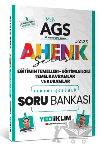 Yediiklim Yayınları 2025 MEB AGS Ahenk Serisi Eğitimin Temelleri - Eğitimle İlgili Temel Kavramlar ve Kuramlar Tamamı Çözümlü Soru Bankası