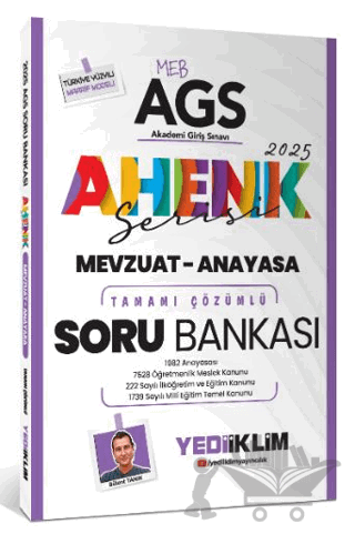 Yediiklim Yayınları 2025 MEB AGS Ahenk Serisi Mevzuat - Anayasa Tamamı Çözümlü Soru Bankası