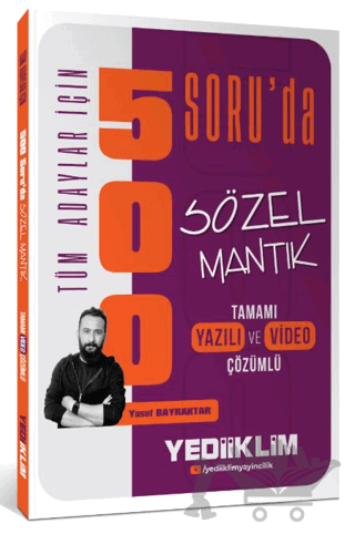 Tüm Adaylar İçin 500 Soru'da Tamamı Hem Video Çözümlü Hem Yazılı Çözümlü Sözel Mantık Soru Bankası