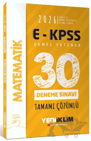 2026 E - KPSS Tüm Adaylar İçin Genel Yetenek Matematik Tamamı Çözümlü 30 Deneme Sınavı
