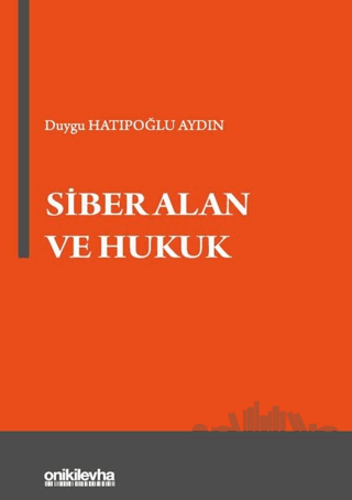 Siber Alan ve Hukuk