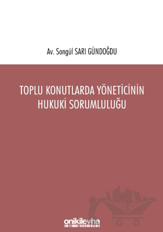Toplu Konutlarda Yöneticinin Hukuki Sorumluluğu