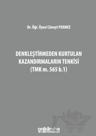 Denkleştirmeden Kurtulan Kazandırmaların Tenkisi (TMK m. 565 b.1)