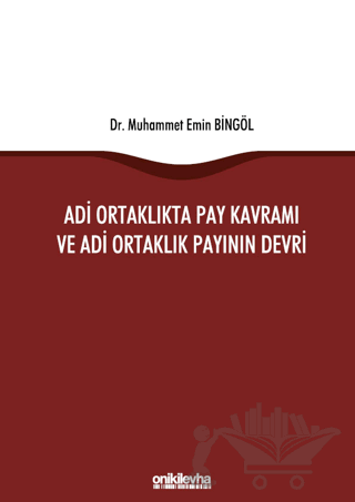 Adi Ortaklıkta Pay Kavramı ve Adi Ortaklık Payının Devri
